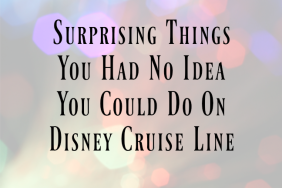 Surprising Things You Had No Idea You Could Do on Disney Cruise Line on @ItsMomtastic by @letmestart | family vacation tips and LOLs for mom and family