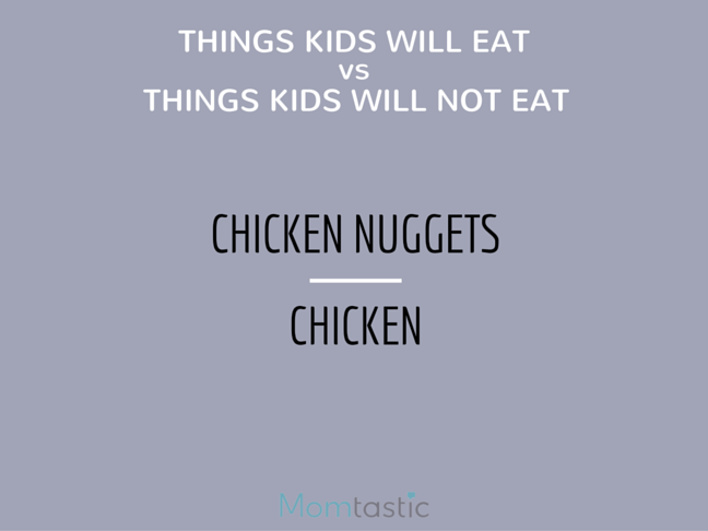 Things Kids Will Eat vs Things Kids Will Not Eat is a funny list for every mom who can relate Parenting humor on @ItsMomtastic by @letmestart