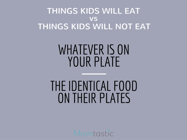 Things Kids Will Eat vs Things Kids Will Not Eat is a funny list for every mom who can relate Parenting humor on @ItsMomtastic by @letmestart