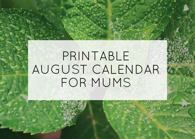 August printable calendar for mums - Mumtastic